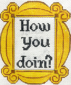 How you Doin?